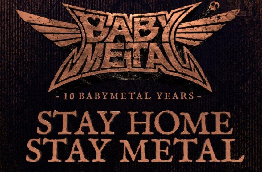 “Stay Home – Stay Metal”, las Babymetal se unen a compartir su música para entretener la cuarentena